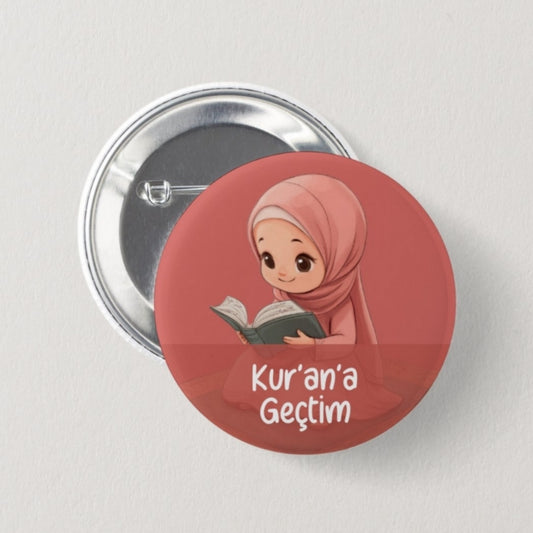 Kur’an’a Geçtim (Kız) - İğneli Rozet